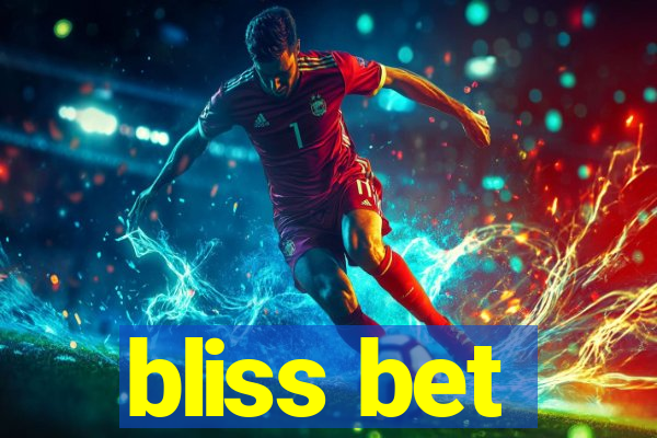 bliss bet